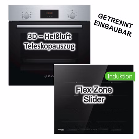 Herdset Bosch Serie 2 Teleskopauszug + Hisense Induktionskochfeld FlexZone Booster TouchSlider 