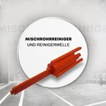 Mischrohrreiniger & Reinigerwelle 1565 Mischrohrreiniger & Reinigerwelle 1565