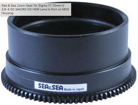 SEA&SEA ZOOM GEAR FOR SIGMA 17-70mm F2.8-4DC MACRO OS HSM/DC MACRO HSM (N/C)