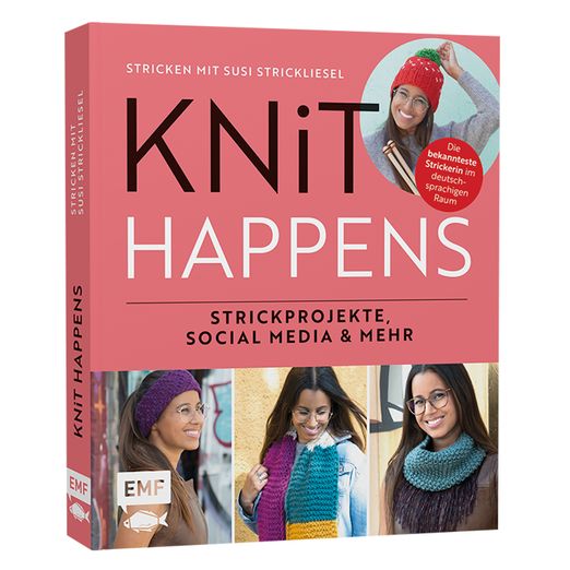 KNIT HAPPENS – STRICKEN MIT SUSI STRICKLIESEL