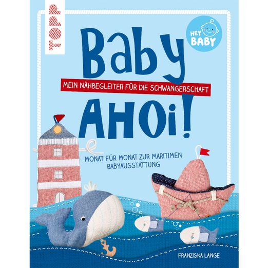 Baby, ahoi! - Franziska Lange