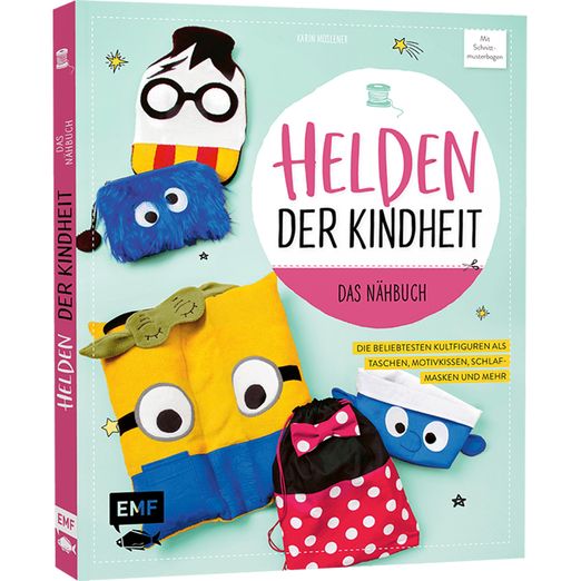 Helden der Kindheit - Das Nähbuch Helden der Kindheit - Das Nähbuch