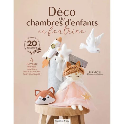 Livre Déco de chambre d'enfants en feutrine - 20 Tutoriels