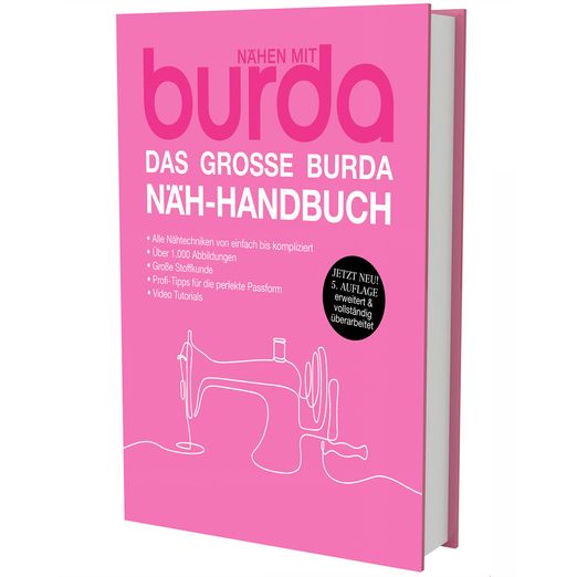 Nähen mit burda - Das große Burda Näh-Handbuch Nähen mit burda - Das große Burda Näh-Handbuch