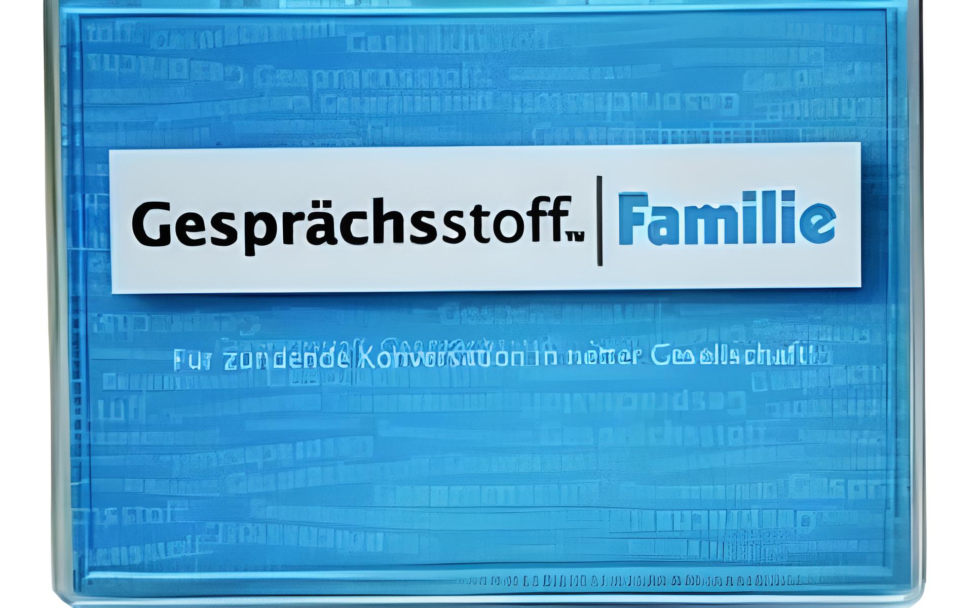 Gesprächsstoff: Familie