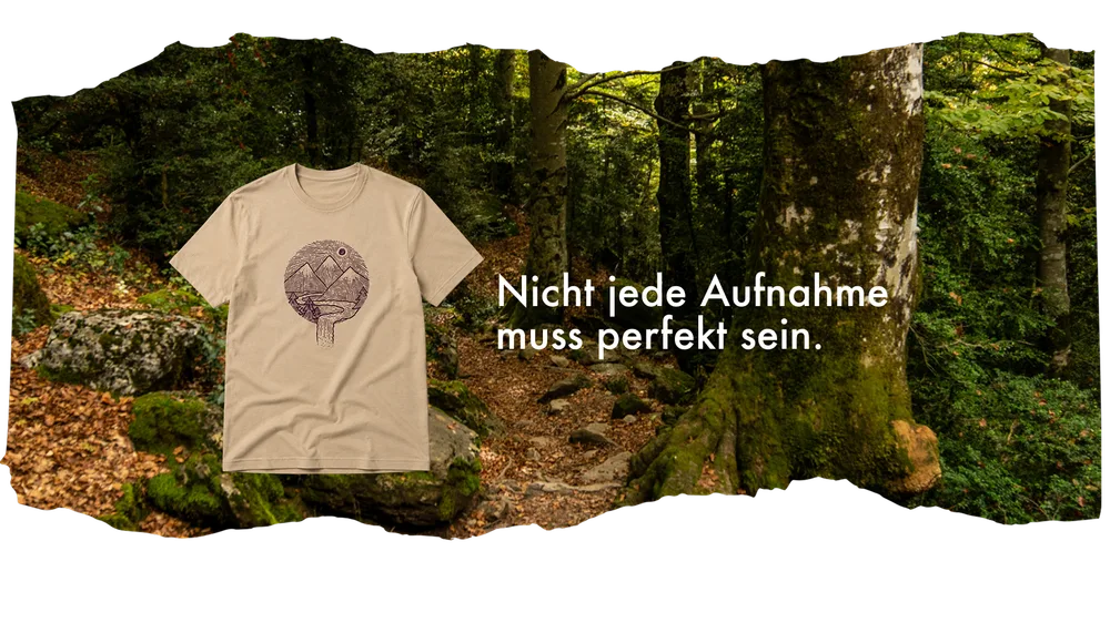 Nicht jede Aufnahme muss perfekt sein.png