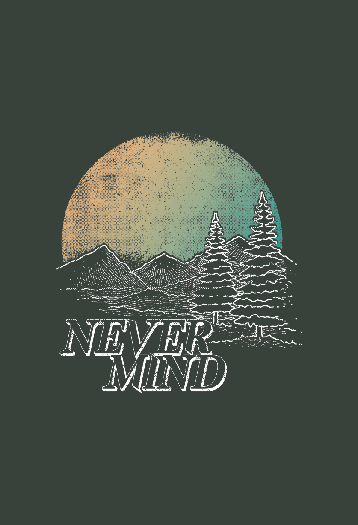 Print T-Shirt Never Mind