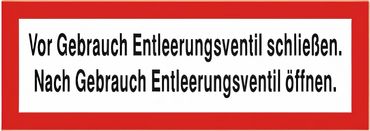 Brandschutzzeichen " Vor Gebrauch Entleerungsventil schließen. Nach gebrauch Entleerungsventil öffnen " - Kunststoff 1 mm oder Folie - Größe: 420 x 148 mm
