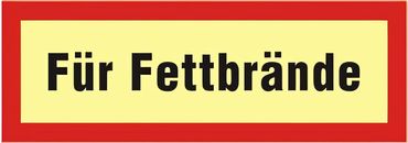 Brandschutzschild als Text " Für Fettbrände " KNS (Kunststoff langnachleuchtend selbstklebend), DIN 67510, 148 x 52 mm & 200 x 52 mm