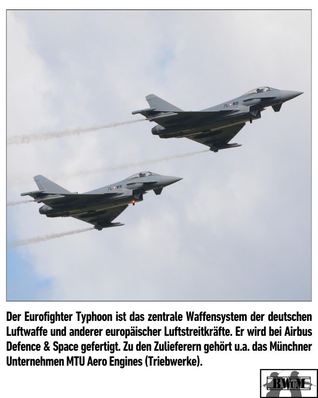 Der Eurofighter Typhoon ist das zentrale Waffensystem der deutschen Luftwaffe und anderer europäischer Luftstreitkräfte. Er wird bei Airbus Defence & Space gefertigt. Zu den Zulieferern gehört u.a. das Münchner Unternehmen MTU Aero Engines (Triebwerke).