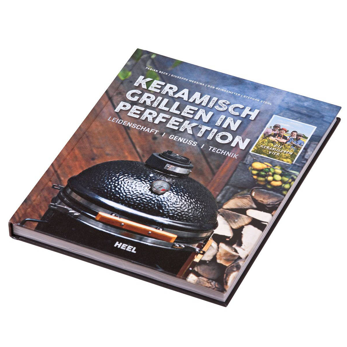 Keramisch Grillen in Perfektion: Leidenschaft - Genuss - Technik
