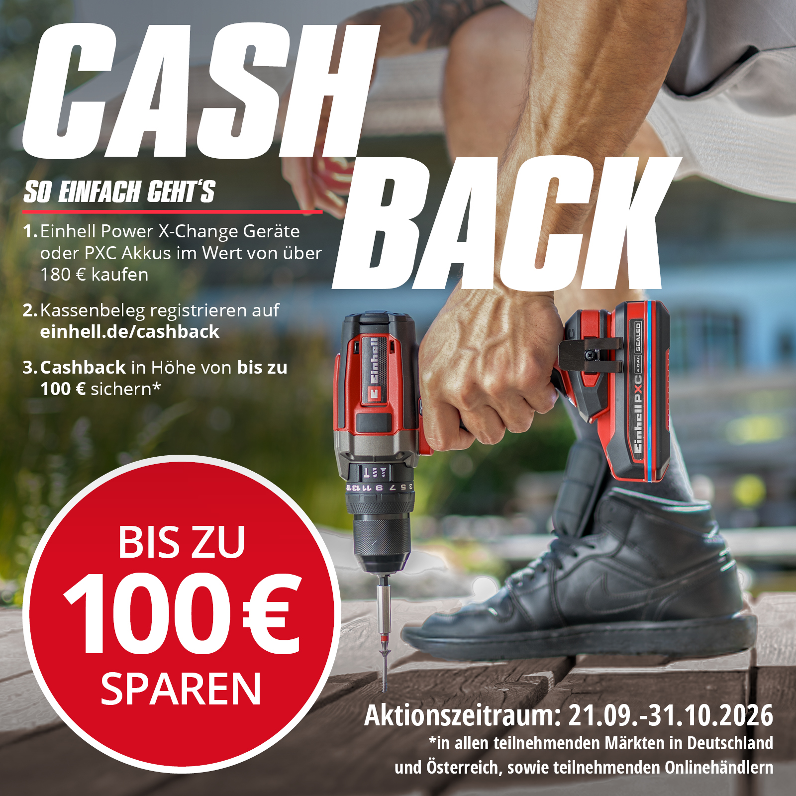 Einhell Cashback-Aktion: bis zu 100 € sparen beim Kauf von Power X-Change Geräten und PXC-Akkus, Aktionszeitraum 21.09. bis 31.10.2026