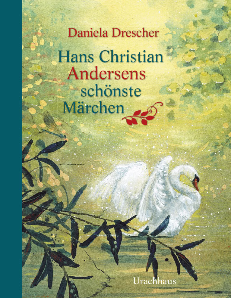 Urachhaus Hans Christian Andersens schönste Märchen Märchenbuch_3900 Hans Christian Andersens schönste Märchen
