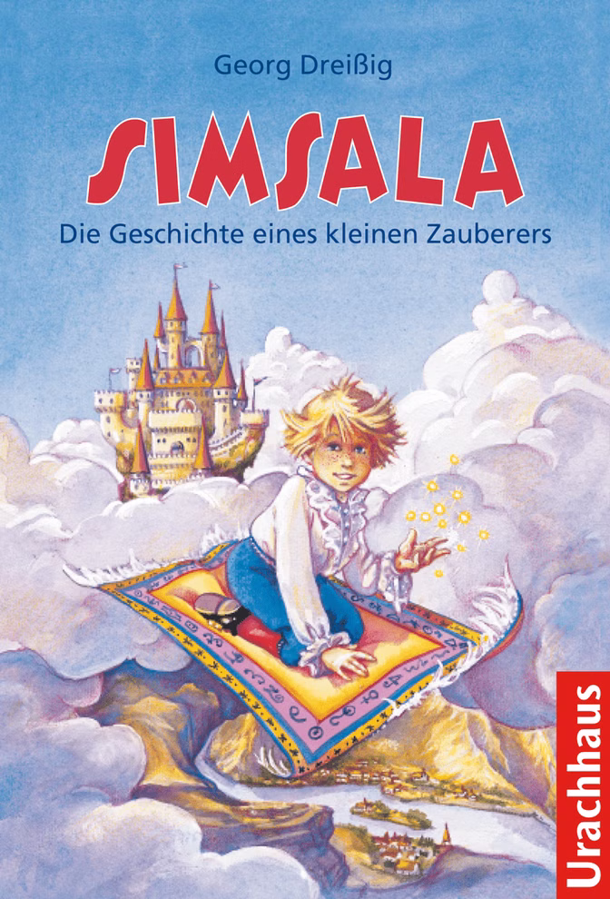 Urachhaus Simsala - Die Geschichte eines kleinen Zauberers Georg Dreißig _4532 Simsala - Die Geschichte eines kleinen Zauberers