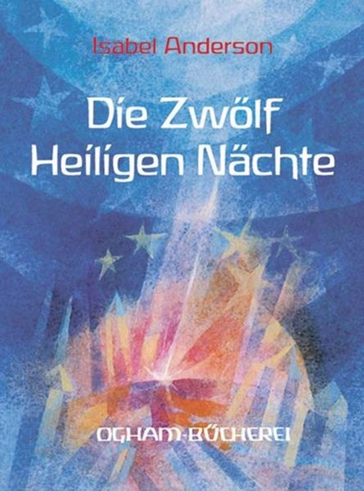 Verlag für Anthroposophie Die Zwölf Heiligen Nächte Isabel Anderson_5109 Die Zwölf Heiligen Nächte