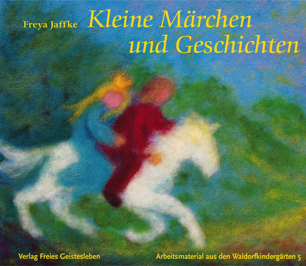 Freies Geistesleben Kleine Märchen und Geschichten Freya Jaffke_7577 Das Buch "Kleine Märchen und Geschichten Freya Jaffke" von Freies Geistesleben enthält zauberhafte Geschichten unter anderem von zwei Menschen die auf einem Pferd reiten.