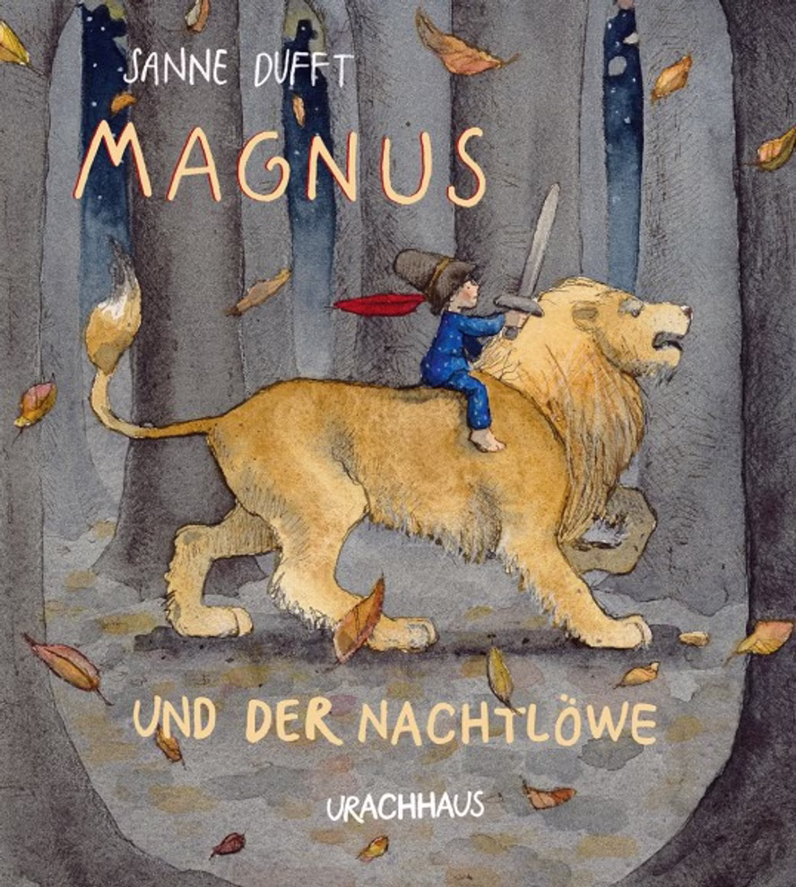 Urachhaus Magnus und der Nachtlöwe Sanne Dufft_8150 Magnus und der Nachtlöwe