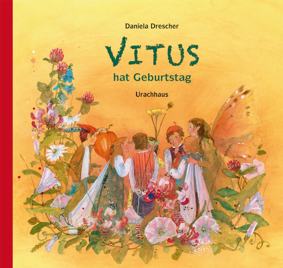 Das Urachhaus-Buch "Vitus hat Geburtstag Daniela Drescher" zeigt auf dem Cover in Aquarelltechnik fünf Kinder - einige mit Flügeln - die in einem Blumenkreis stehen vor einem warmen gelben Hintergrund.