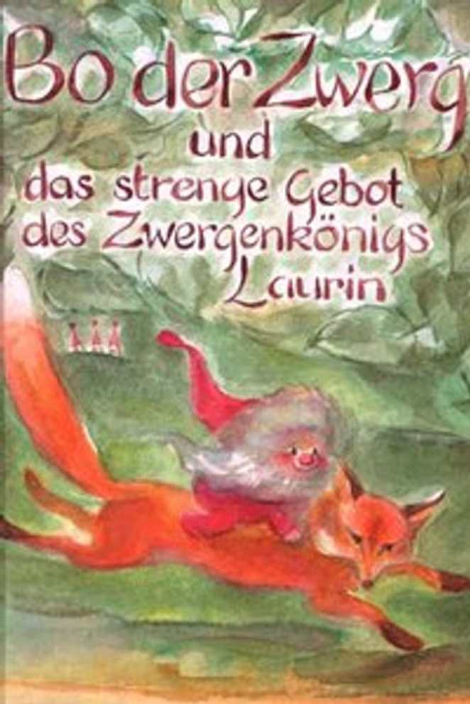 Mellinger Verlag Bo der Zwerg und das strenge Gebot des Zwergenkönigs Laurin Bernd Iwert_9523 Das illustrierte Cover von "Bo der Zwerg und das strenge Gebot des Zwergenkönigs Laurin Bernd Iwert" (Mellinger Verlag) zeigt einen Zwerg mit roter Mütze der auf einem Fuchs reitet und den Titel auf Deutsch.