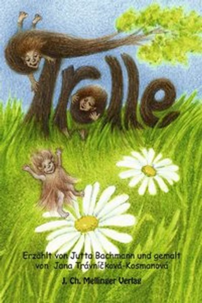 Mellinger Verlag Trolle Melli Tobi und ihre Freunde - die kleine Bilderbuchreihe_9608 Das Cover von "Trolle Melli Tobi und ihre Freunde - die kleine Bilderbuchreihe" (Mellinger Verlag) zeigt drei verspielte Trolle mit langen Haaren zwischen pelzigen braunen Buchstaben und weißen Gänseblümchen auf grünem Gras. Der deutsche Text steht darunte