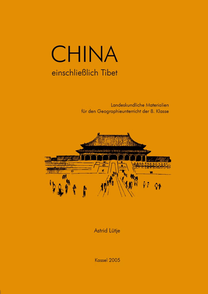 Pädagogische Forschungsstelle beim Bund der Freien Waldorfschulen e. V. China einschließlich Tibet Geographierunterricht 8 Klasse _34332 China einschließlich Tibet