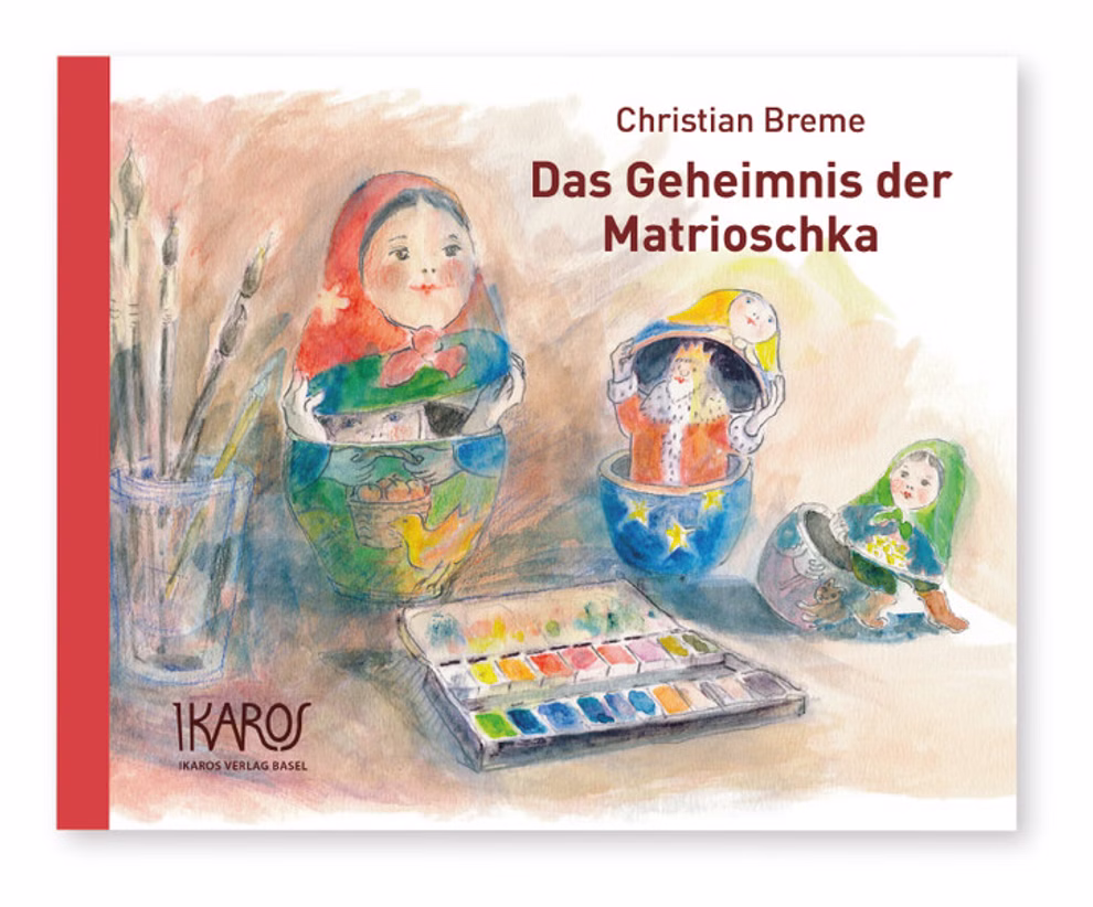 Ikaros-Verlag Das Geheimnis der Matrioschka Ein Menschenkundebuch für Kinder und Erwachsene zu Fragen der geschlechtlichen Identität_11701 Eine Aquarellillustration mit russischen Schachtelpuppen Pinseln und einer Palette ziert das Cover von "Das Geheimnis der Matrioschka Ein Menschenkundebuch für Kinder und Erwachsene zu Fragen der geschlechtlichen Identität" aus dem Ikaros-Verlag.