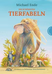 Buchumschlagillustration für "Die schönsten Tierfabeln Michael Ende" von Thienemann die einen großen Elefanten mit einem Affen einem Fuchs und einem Vogel inmitten einer hellen Naturlandschaft zeigt. Oben stehen Titel und Autor.