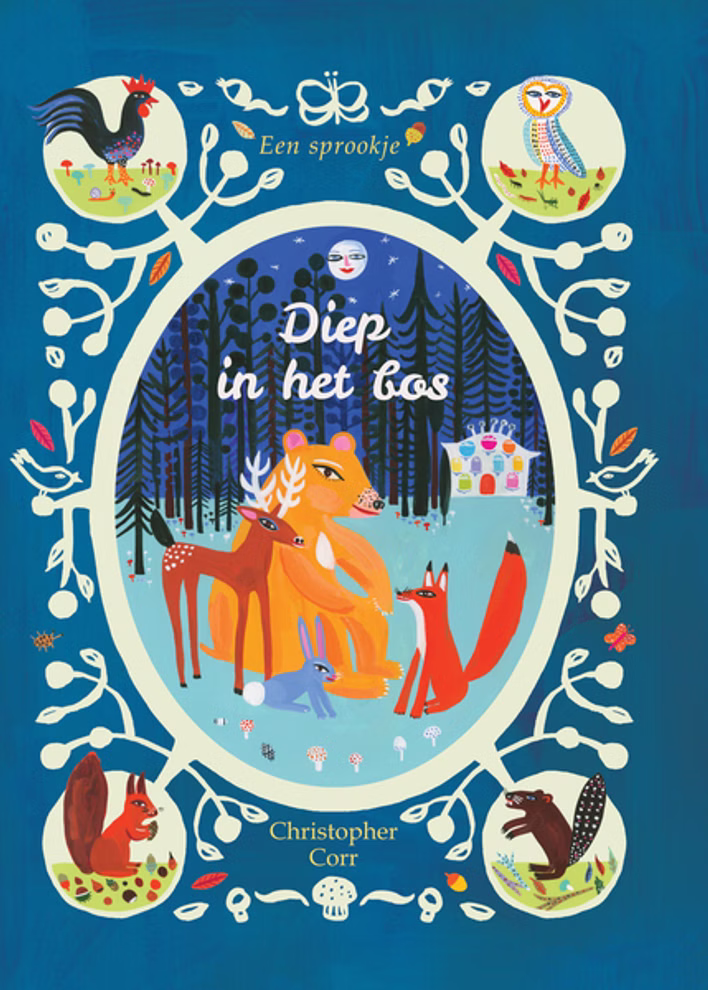 Christofoor Diep in het bos Christopher Corr_16608 Das Cover von Diep in het bos von Christopher Corr (Christofoor) zeigt farbenfrohe Illustrationen von Waldtieren wie einem Fuchs einem Reh einem Hasen und einem Eichhörnchen sowie einem Hahn einer Eule einer Maus und einem Igel zwischen den Bäumen.