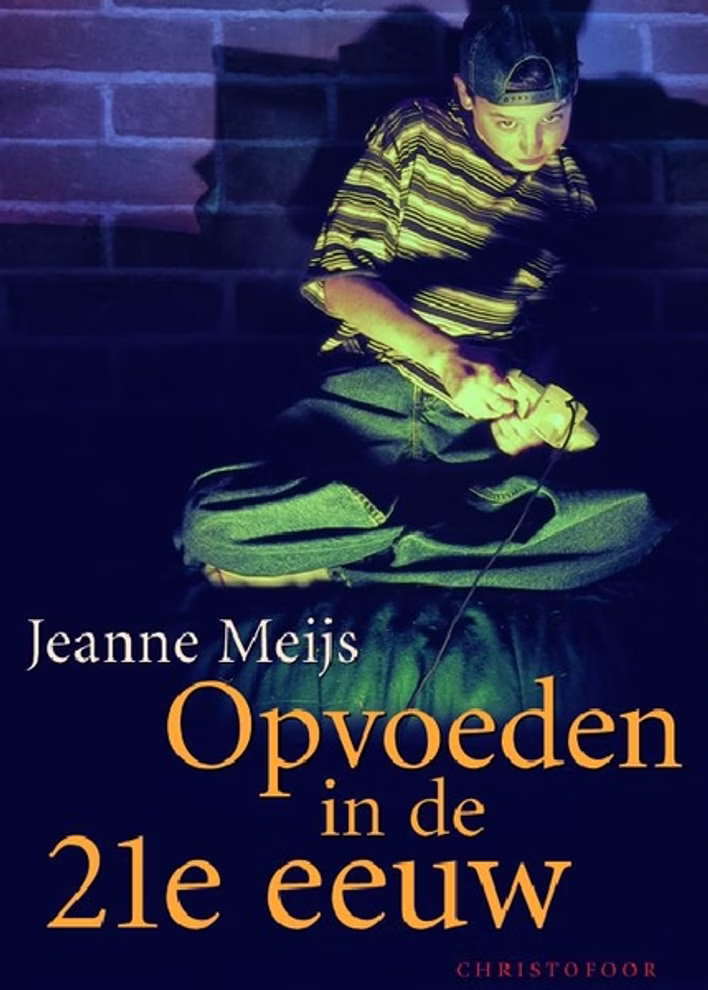 Christofoor Opvoeden in de 21e eeuw Jeanne Meijs_16895 Opvoeden in de 21e eeuw