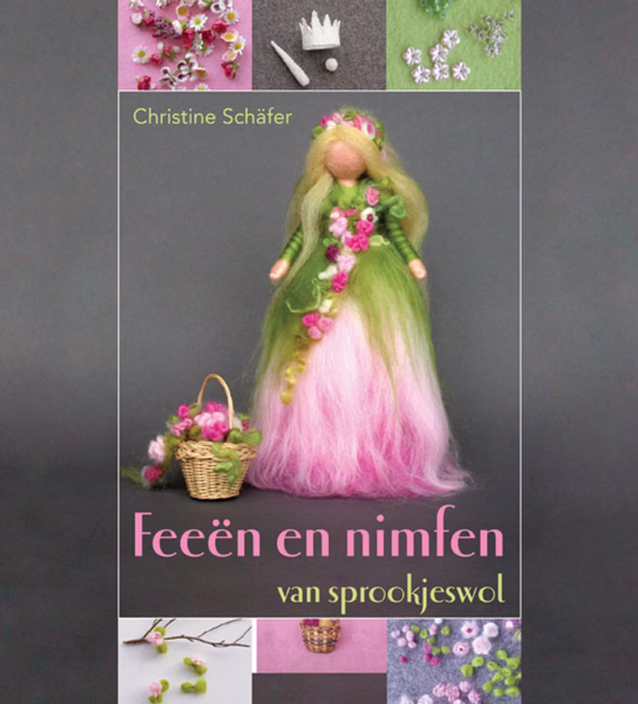Christofoor Feeën & nimfen van Sprookjeswol Christine Schäfer_16701 Das Buchcover zeigt eine Feenpuppe aus Filz mit grüner und rosa Wolle Blumenschmuck und einem Blumenkorb. Der Titel lautet "Feeën & nimfen van Sprookjeswol Christine Schäfer" von Christofoor.