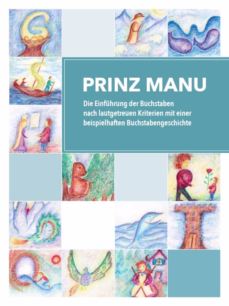 Lautgetreues Lesebuch Prinz Manu - Die Einführung der Buchstaben nach lautgetreuen Kriterien mit einer beispielhaften Buchstabengeschichte _21761 Prinz Manu - Die Einführung der Buchstaben