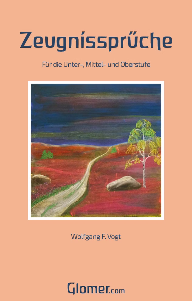 Glomer.com Zeugnissprüche Für die Unter- Mittel- und Oberstufe_23416 Zeugnissprüche