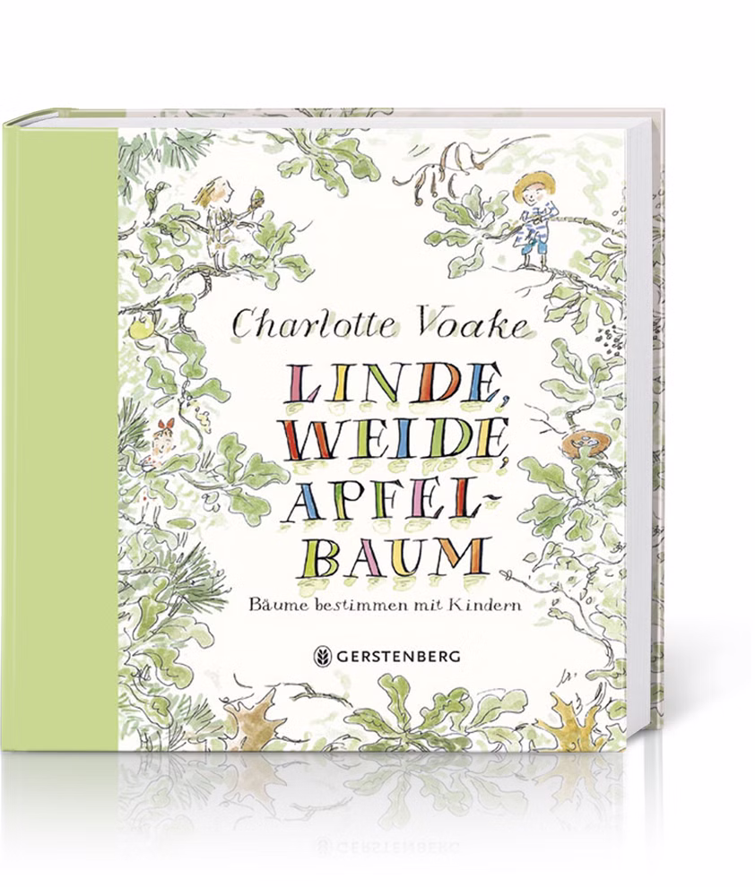 Gerstenberg Linde Weide Apfelbaum Charlotte Voake_132 Das Buch "Linde Weide Apfelbaum Charlotte Voake" von Gerstenberg hat einen grünen Einband.