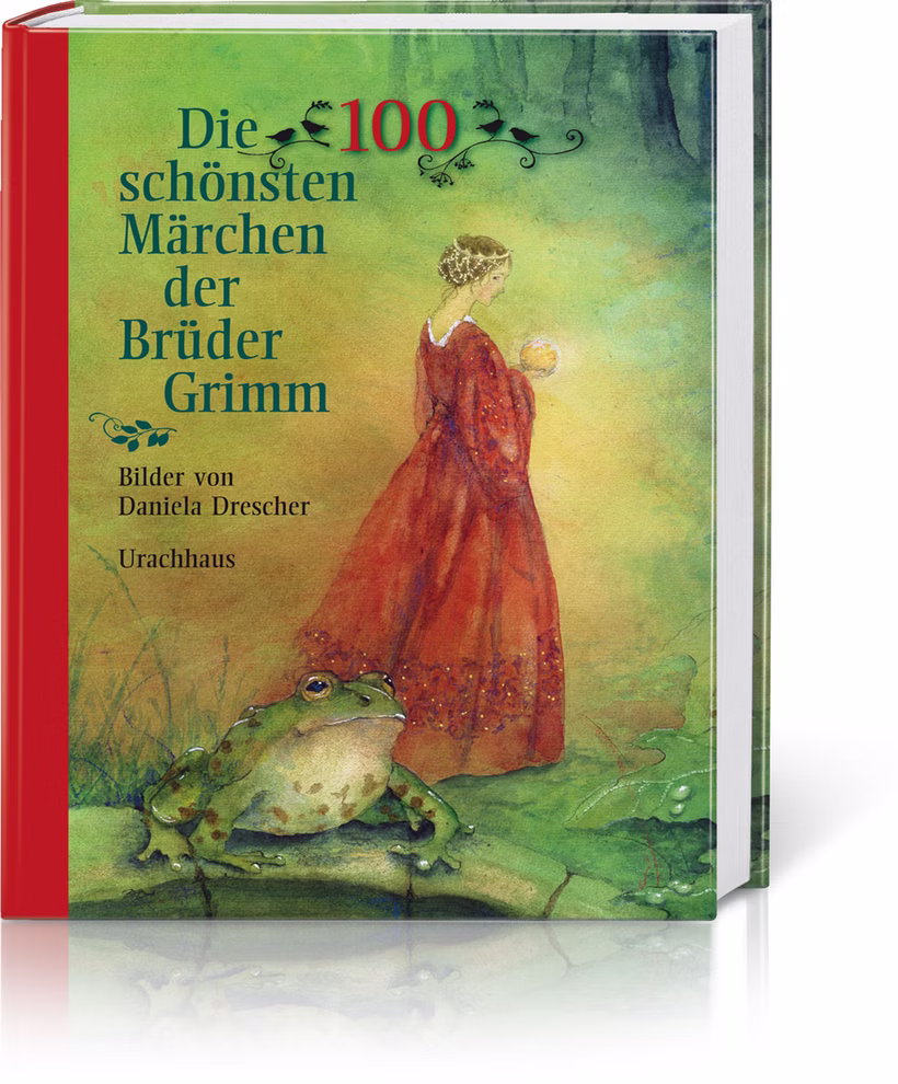 Urachhaus Die 100 schönsten Märchen der Brüder Grimm illustriert von Daniela Drescher_166 Das Buchcover von "Die 100 schönsten Märchen der Brüder Grimm illustriert von Daniela Drescher" (Urachhaus) zeigt eine Frau in Rot die eine goldene Kugel neben einem großen Frosch in einem üppigen grünen Wald hält. Illustration von Daniela Drescher.