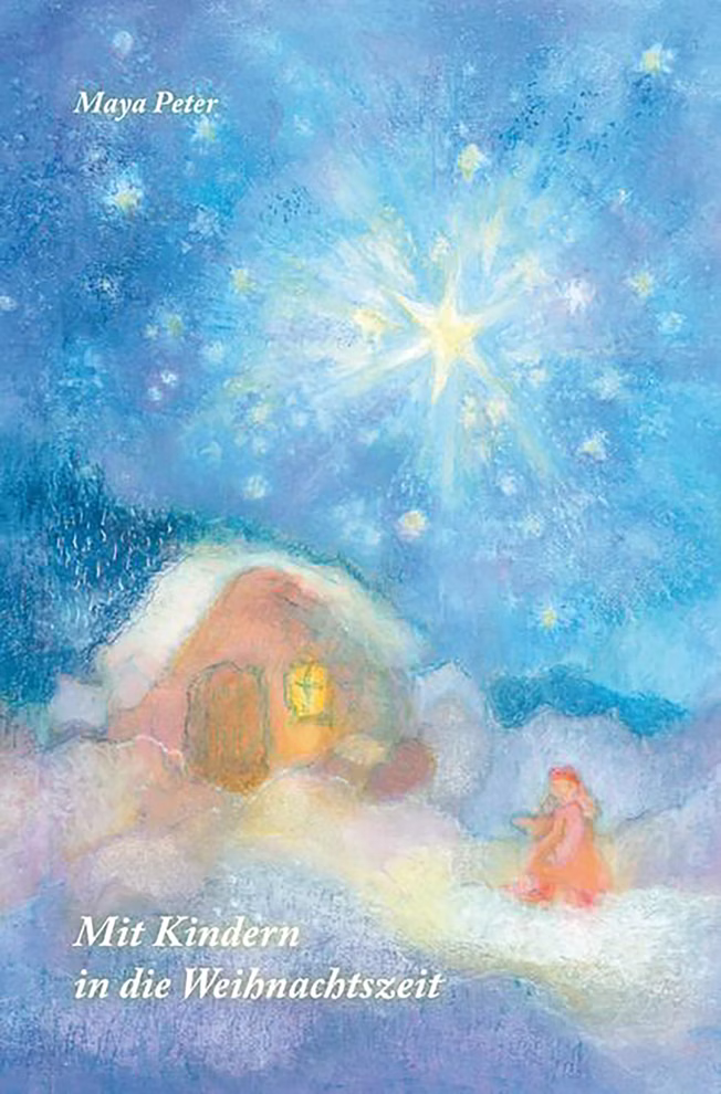 Verlag am Goetheanum Mit Kindern in die Weihnachtszeit Maya Peter_2694 Mit Kindern in die Weihnachtszeit