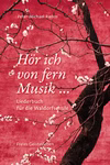 Freies Geistesleben Hör ich von fern Musik ... Liederbuch für die Waldorfschule_19359 Hör ich von fern Musik ...