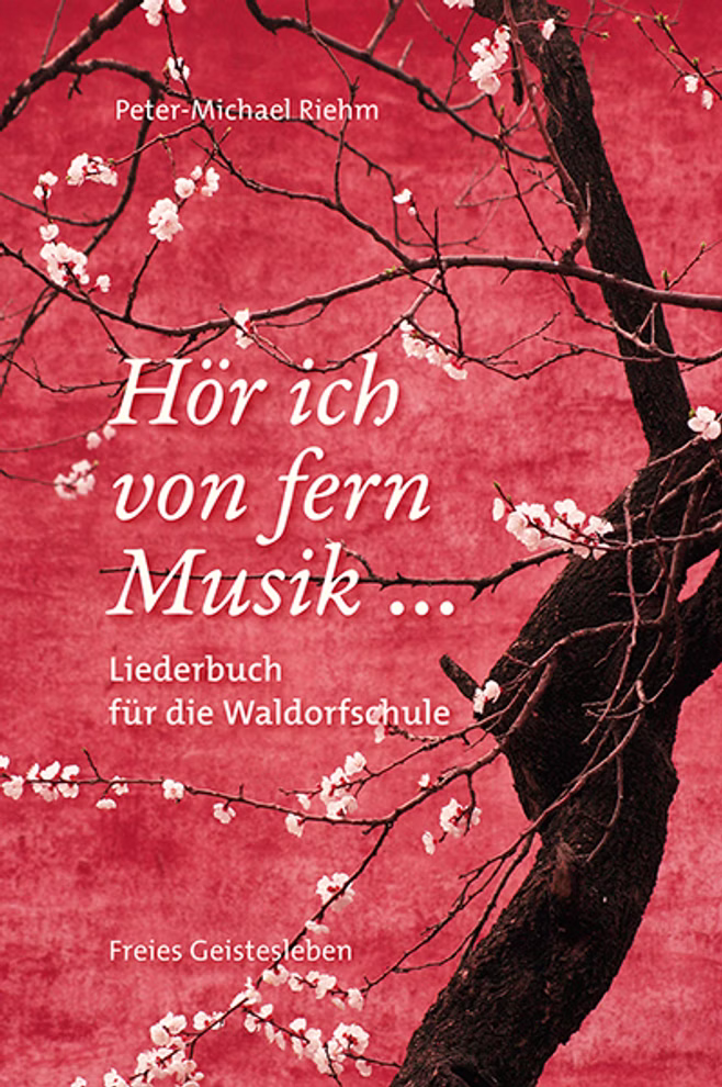 Freies Geistesleben Hör ich von fern Musik ... Liederbuch für die Waldorfschule_19359 Hör ich von fern Musik ...
