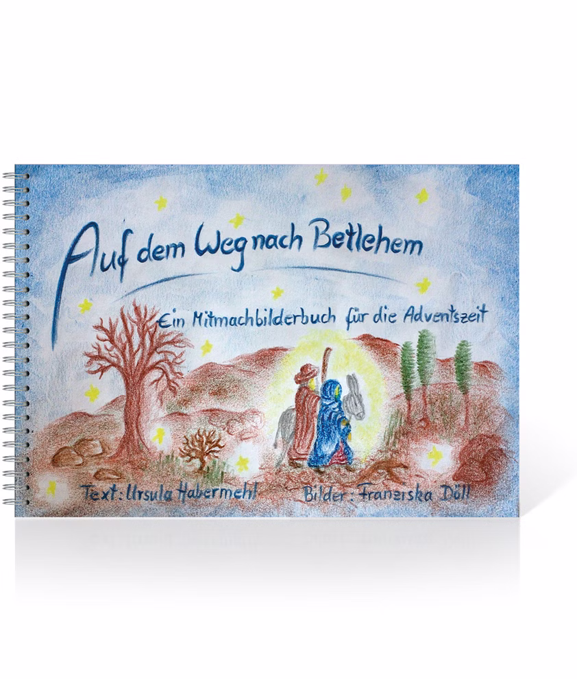 DUO Verlag Auf dem Weg nach Bethlehem _579 Das Cover von "Auf dem Weg nach Bethlehem" aus dem DUO Verlag zeigt Maria und Josef unter einem Sternenhimmel mit Palme und Spiralbindung auf der linken Seite und ist mit dem Buchtitel versehen.