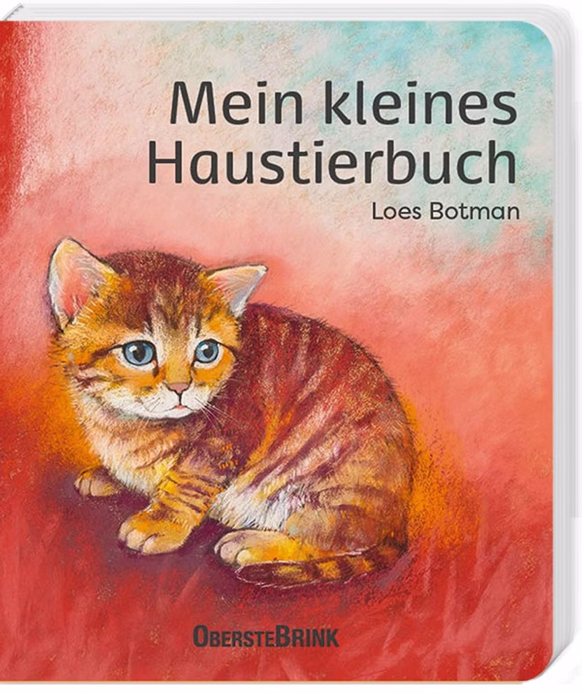 Oberste Brink Mein kleines Haustierbuch Loes Botman_25556 Buchumschlag für Mein kleines Haustierbuch Loes Botman von Oberste Brink der ein orange-weißes Kätzchen mit blauen Augen auf einem rötlichen Hintergrund zeigt.