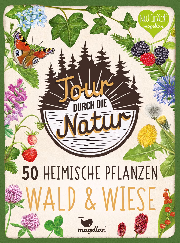 Tour durch die Natur - 50 heimische Pflanzen Tour durch die Natur - 50 heimische Pflanzen