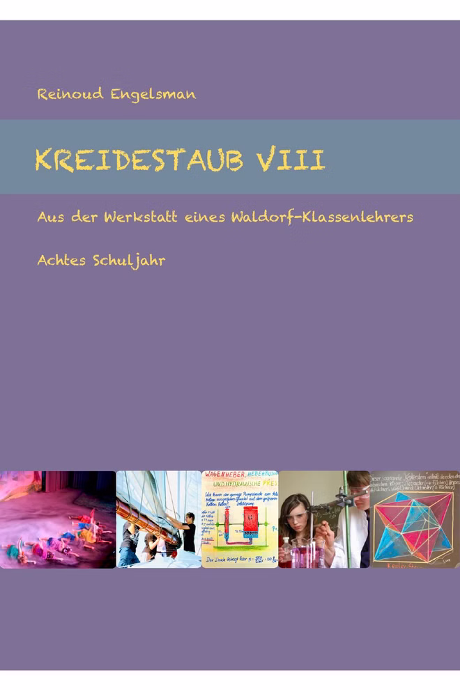 Kreidestaub VIII - Achtes Schuljahr Cover des Buches Kreidestaub Band 8 von Reinoud Engelsman mit dem Titel Achtes Schuljahr.