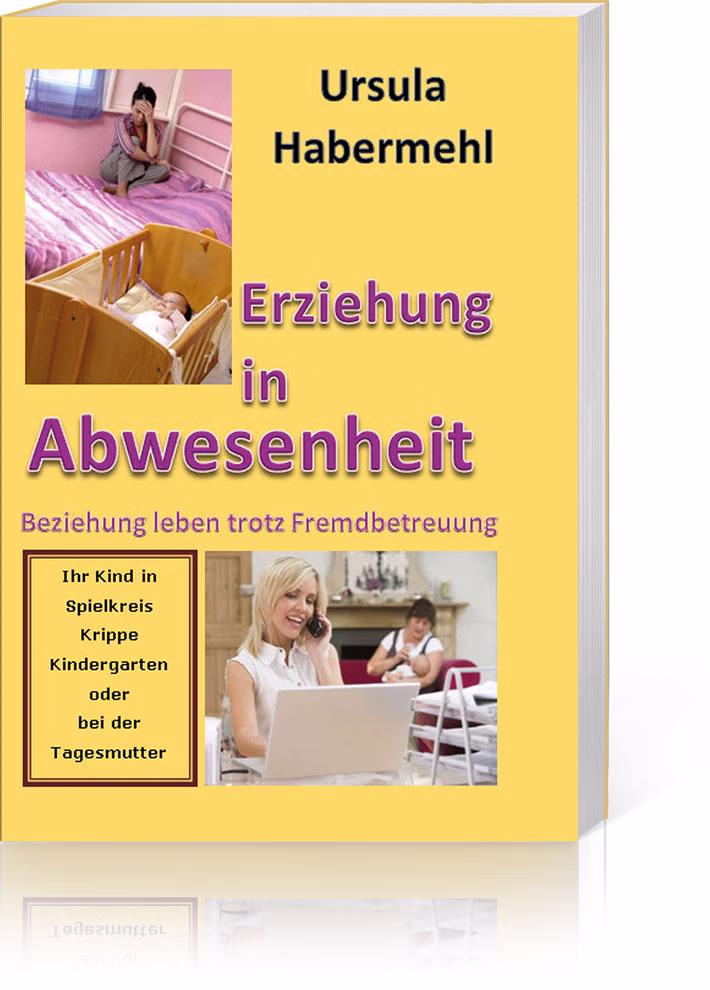 DUO Verlag Erziehung in Abwesenheit _1593 Das Buchcover "Erziehung in Abwesenheit" des DUO Verlags zeigt ein Baby in einer Krippe ein schlafendes Kind und eine Frau die am Laptop arbeitet und dabei telefoniert.