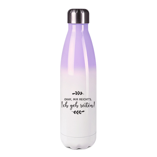 Edelstahl-Thermosflasche lila/weiß mit Druck: okay, mir reichts...ich geh reiten