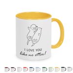 Tasse mit Spruch: I Love YO Like No Otter - Kaffeebecker, Kaffeetasse
