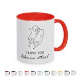 Tasse mit Spruch: I Love YO Like No Otter - Kaffeebecker, Kaffeetasse