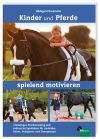 Pferde und Kinder Spielend Motivieren