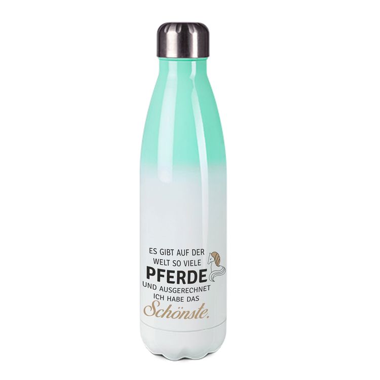 Edelstahl-Thermosflasche mint/weiß mit Druck: ES GIBT AUF DER WELT SO VIELE PFERDE UND AUSGERECHNET ICH HABE DAS SCHÖNSTE
