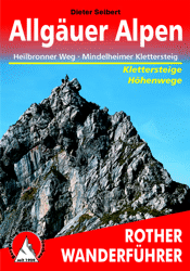 Wanderführer Allgäuer Alpen - Höhenwege und Klettersteige