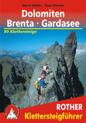 Klettersteigführer Dolomiten, Brenta, Gardasee